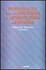 Personajes para una historia de la psicologia en espa&Ntilde;a